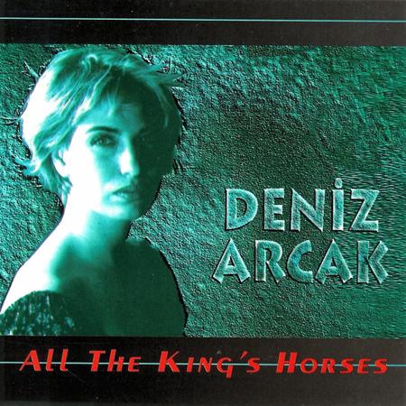 Deniz Arcak - All The King