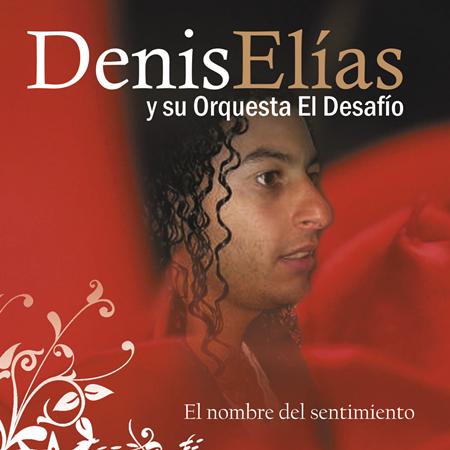 Denis elias - El Nombre del Sentimiento - Zortam Music