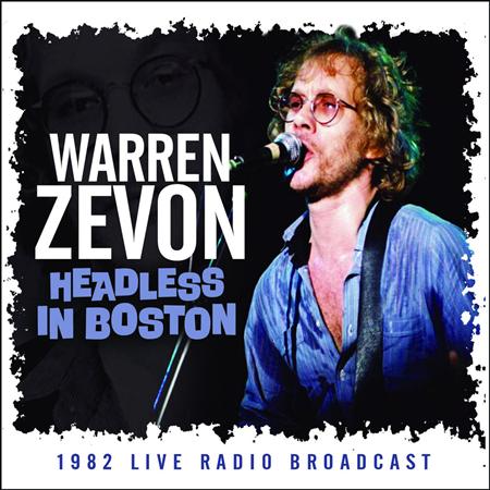 WARREN ZEVON - Headless In Boston [live] - Zortam Music