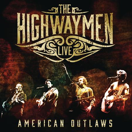 The Highwaymen - Live - American Outlaws - Zortam Music