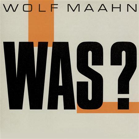 Wolf Maahn - Was? - Zortam Music