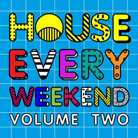 Mike Mago - House Every Weekend Volume Two - Zortam Music