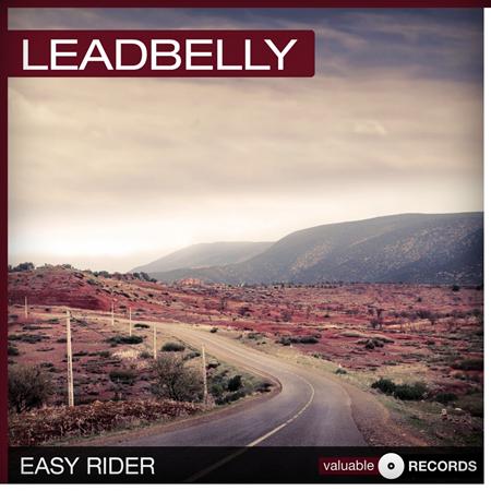 Lead Belly - Easy Rider - Zortam Music