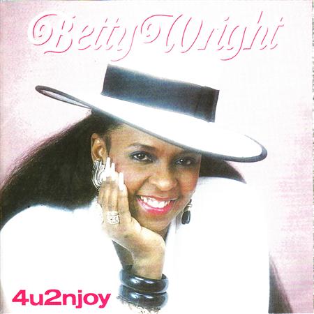 Betty Wright - 4U2Njoy - Zortam Music