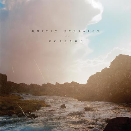 Dmitry Evgrafov - COLLAGE - Zortam Music