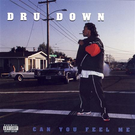Dru Down - Can You Feel Me - Zortam Music