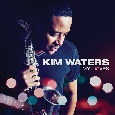 Kim Waters - My Loves - Zortam Music
