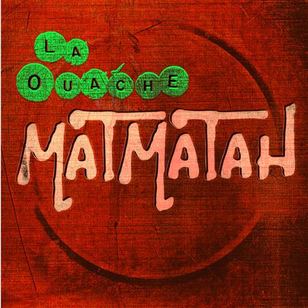 Matmatah - Anter-Ouache / Ouache Lyrics - Zortam Music