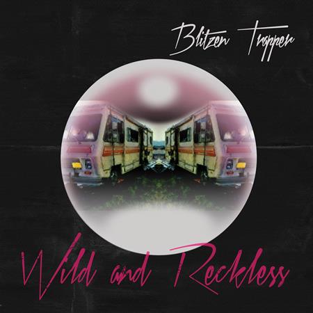 Blitzen Trapper - Wild And Reckless - Zortam Music