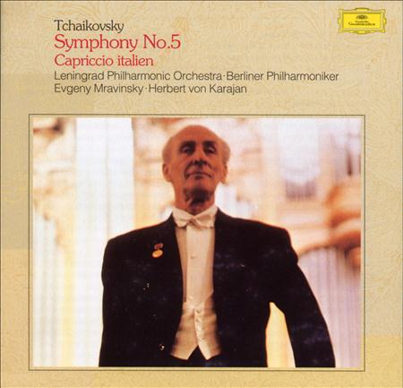 TCHAIKOVSKY - Symphony No.5 & Capriccio Italien / Evgeny Mravinsky Hervert Von Karajan - Zortam Music