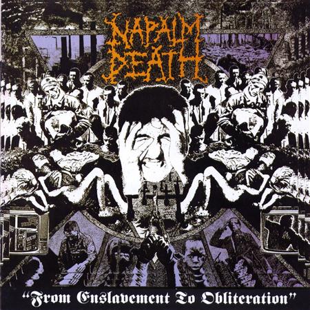 Napalm Death - From Enslavement - Zortam Music