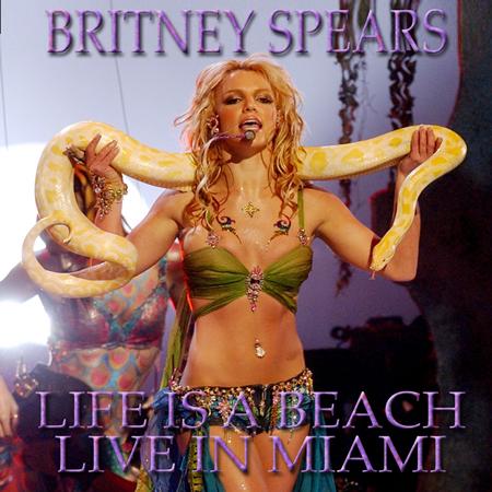 Britney Spears - Life Is A Beach Live In Miami - Zortam Music