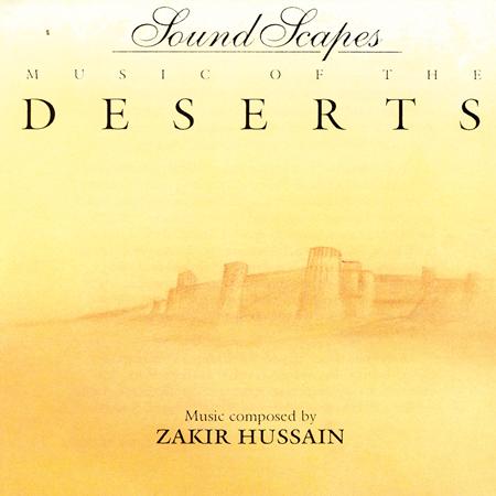 zakir hussain - Music of the Deserts - Zortam Music