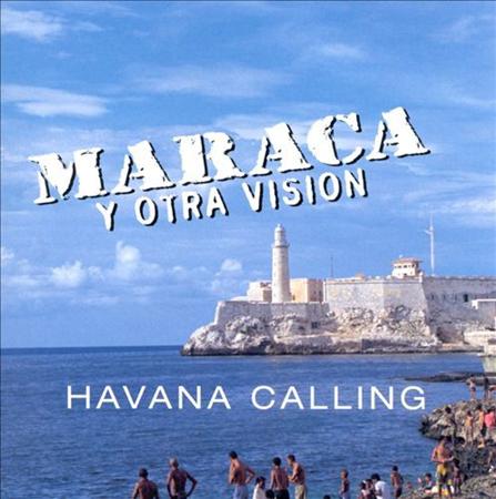 Maraca - Havana Calling - Zortam Music