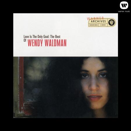 Wendy Waldman - Love Is the Only Goal: The Best of Wendy Waldman - Zortam Music