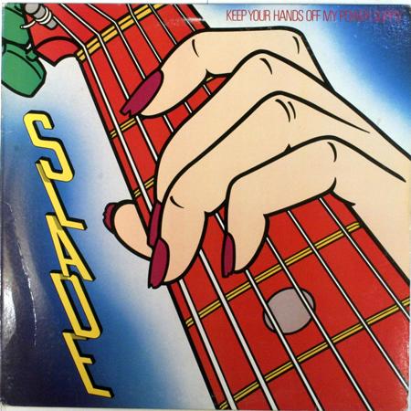 SLADE - Keep Your Hands Off My Power Supply - Zortam Music