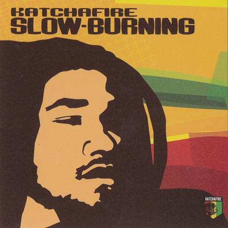 Katchafire - Slow-Burning - Zortam Music