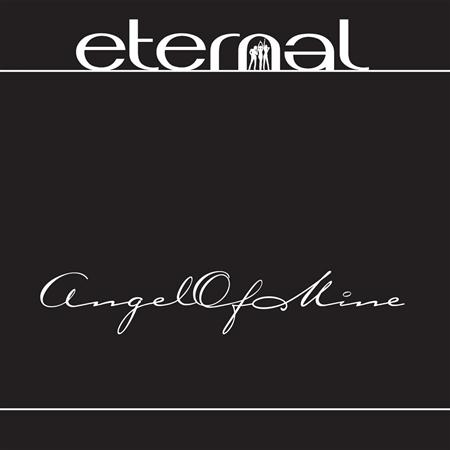 Eternal - Angel Of Mine (Original Version) Lyrics - Zortam Music