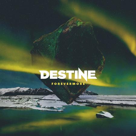 Destine - Forevermore - Zortam Music