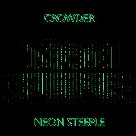 Crowder - Neon Steeple Extravaganza - Zortam Music