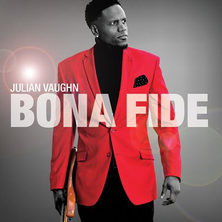 Julian Vaughn - Bona Fide - Zortam Music
