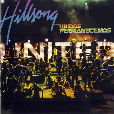 Hillsong United - Unidos Permanecemos [Live] - Zortam Music