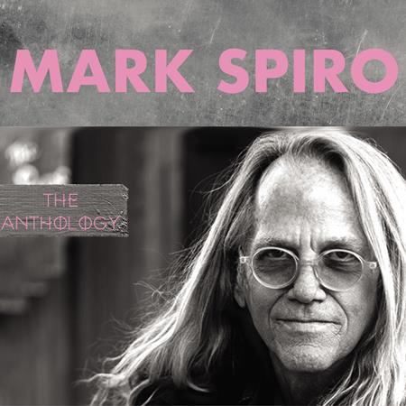 Mark Spiro - The Anthology Box Set - Zortam Music