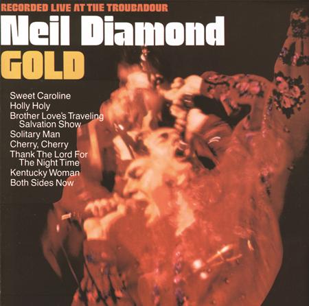 Neil Diamond - Gold Recorded Live At The Troubadour - Zortam Music