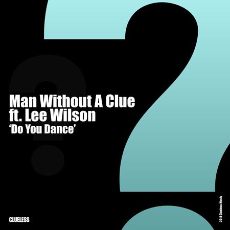 Man Without A Clue, Lee Wilson - Do You Dance - Zortam Music
