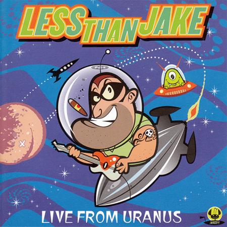 Less Than Jake - Live From Uranus - Zortam Music