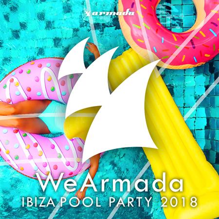 Armin Van Buuren - Wearmada Ibiza Pool Party 2018 - Zortam Music