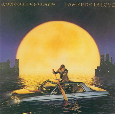 Jackson Browne - Lawyers In Love (V-125) Lyrics - Zortam Music