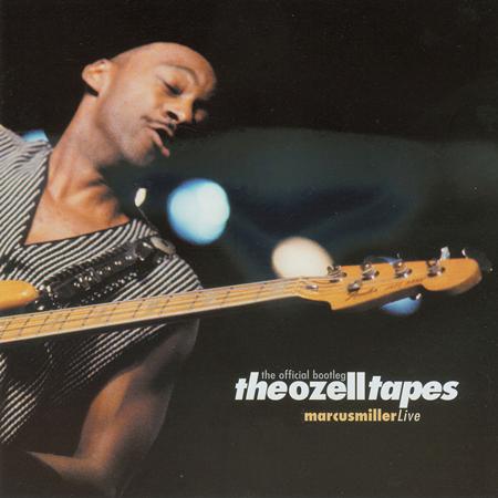Scoop - The Ozell Tapes Marcus Miller Live The Official Bootleg [disc 1] - Zortam Music