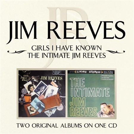 Jim Reeves - Girls I Have Known The Intimate Jim Reeves - Zortam Music
