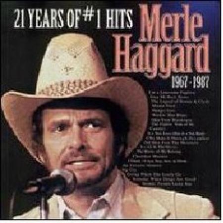 MERLE HAGGARD - 21 Years Of # 1 Hits 1967-1987 - Zortam Music
