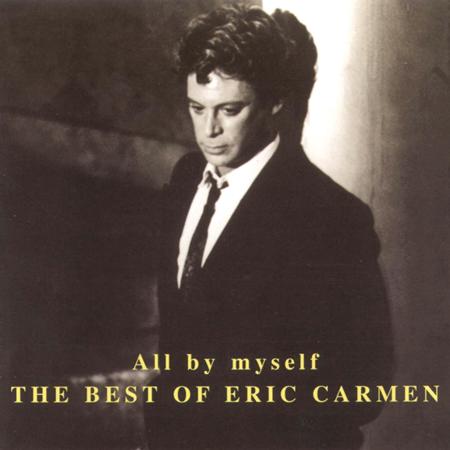 ERIC CARMEN - All By Myself -The Best Of Eric Carmen - Zortam Music