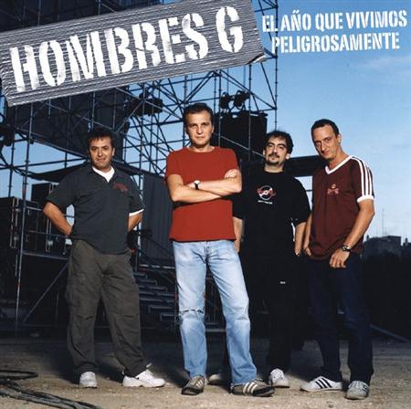 Hombres G - El Aã±o Que Vivimos Peligrosamente [live] - Zortam Music