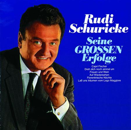 Rudi Schuricke - Seine Grossen Erfolge - Rudi Schuricke - Zortam Music