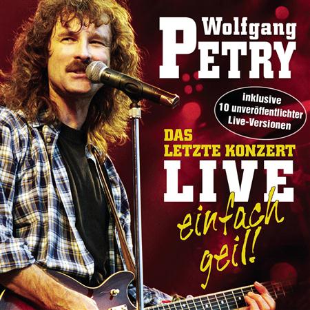Wolfgang Petry - Das Letzte Konzert - Live - Einfach Geil! - Zortam Music