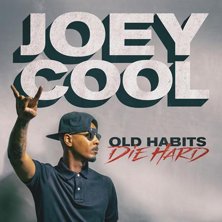 Joey Cool - Old Habits Die Hard - Zortam Music