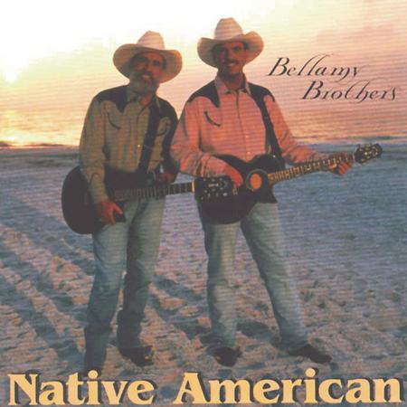 The Bellamy Brothers - Native American [Single-Version]/Single-Version Lyrics - Zortam Music