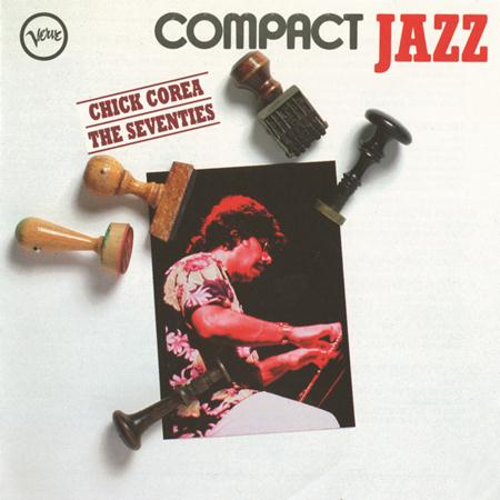 Chick Corea - Compact Jazz - The Seventies - Zortam Music