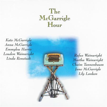 Kate & Anna Mcgarrigle - The McGarrigle Hour - Zortam Music