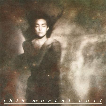 This Mortal Coil - It
