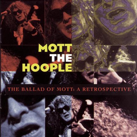 Mott The Hoople - Ballad Of Mott A Retrospective - Zortam Music