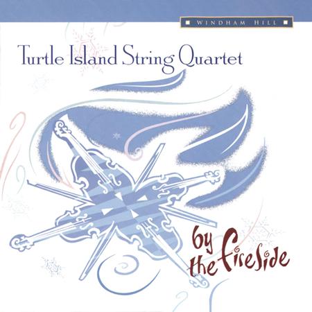 Turtle Island String Quartet - By The Fireside - Zortam Music