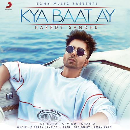 Harrdy Sandhu - Kya Baat Ay [Single] - Zortam Music
