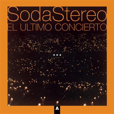 soda estereo - El Último Concierto, A [Live] - Zortam Music