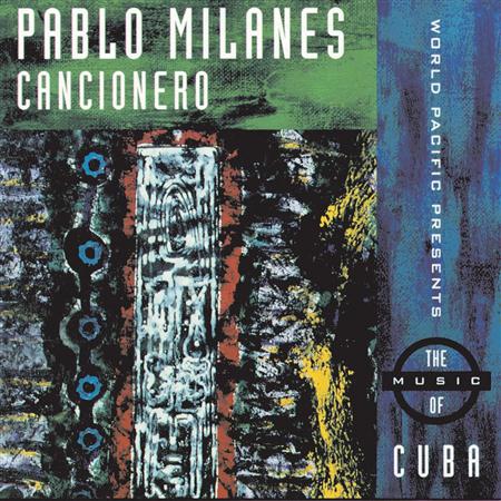 Pablo Milanes - Cancionero - Zortam Music