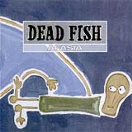 Dead Fish - Afasia - Zortam Music
